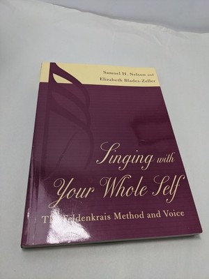 Singing with Your Whole Self Nelson Blades-Zeller Paperback Scarecrow Press
