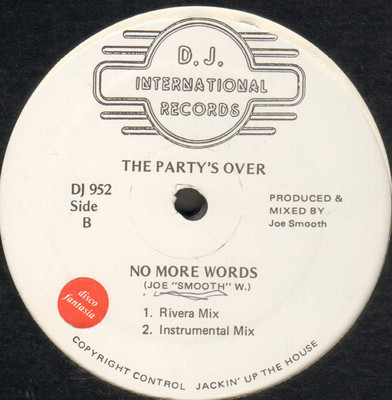 THE PARTY'S OVER - No More Words - D.J. International - 1988 - USA - DJ 952