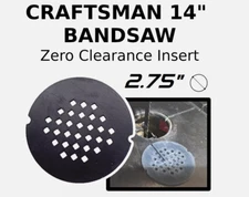 Bandsaw Table Zero-Clearance Insert Plate (2.75 dia) for 14” Craftsman Band Saw