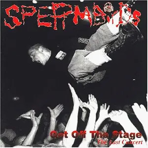 2xCD Spermbirds Get Off the Stage Gun Records