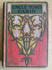 1910s copy Uncle Tom's Cabin. Harriet Beeceher Stowe. Collins' Clear-Type.