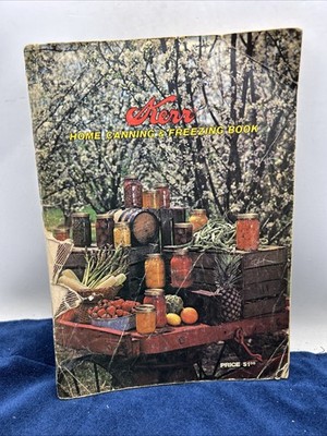 Vintage 1974 Kerr Home Canning Freezing Cookbook Recipes Cook Book Paperback