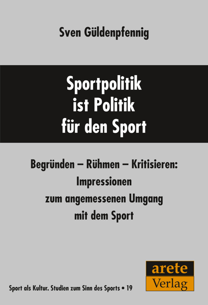 Sportpolitik Ist Politik Für Den Sport Von Sven Güldenpfennig