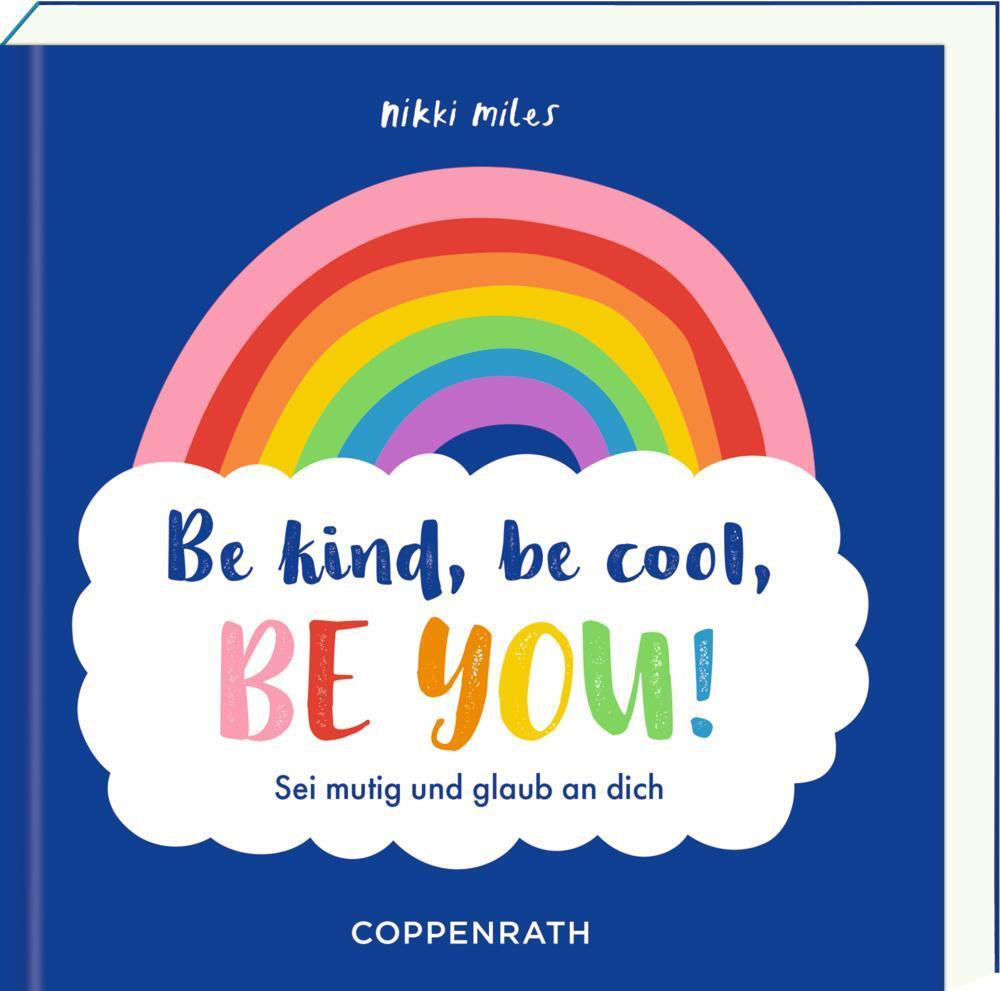 Be Kind, Be Cool, Be You, Nikki Miles