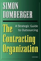 The Contracting Organization | A Strategic Guide To Outsourcing | Domberger