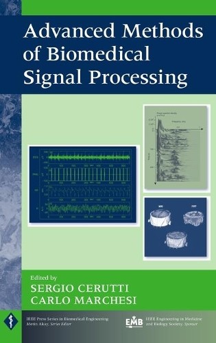 Advanced Methods of Biomedical Signal Processing by Sergio Ce... - 9780470422144
