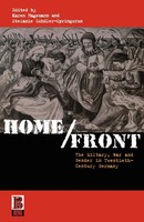 Home/Front The Military, War And Gender In Twentieth-Century Germany Taschenbuch