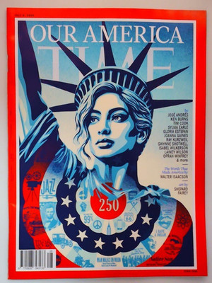 Time magazine 6th July 2026 Our America. 250th Anniversary