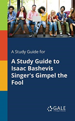A Study Guide for a Study Guide to Isaac Bashevis Singe -  NEW Cengage Learnin 2