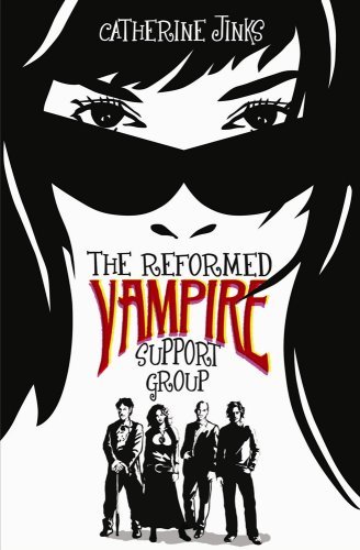 Reformed vampire support group By Catherine Jinks