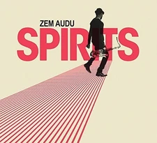 Zem Audu - Spirits [New CD]