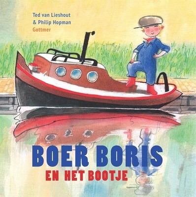 Gottmer Uitgevers Groep - Boer Boris en het bootje NEW