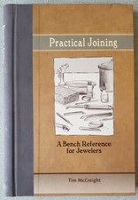 Practical Joining by Tim McCreight Jewellery Silversmithing Craft Soldering