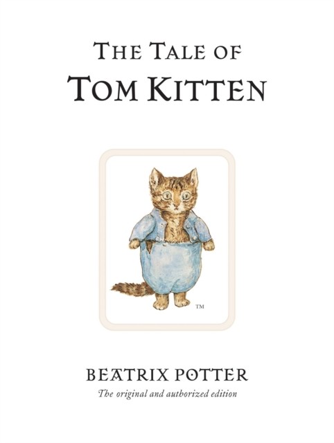 The Tale of Tom Kitten by Beatrix Potter (Hardback Book)