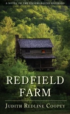 Redfield Farm: A Novel of the Underground Railroad By Judith Red