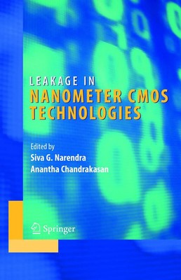 Siva G. Narendra (u. a.) | Leakage in Nanometer CMOS Technologies | Taschenbuch