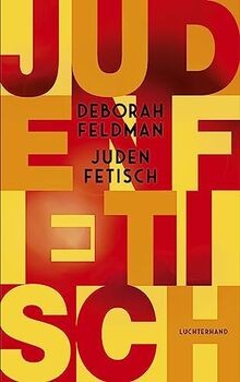 Judenfetisch von Feldman, Deborah | Buch | Zustand sehr gut