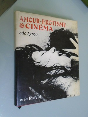 Ado Kyrou Amour Erotisme Et Cinema 1967 Ed Eric Losfeld Ebay