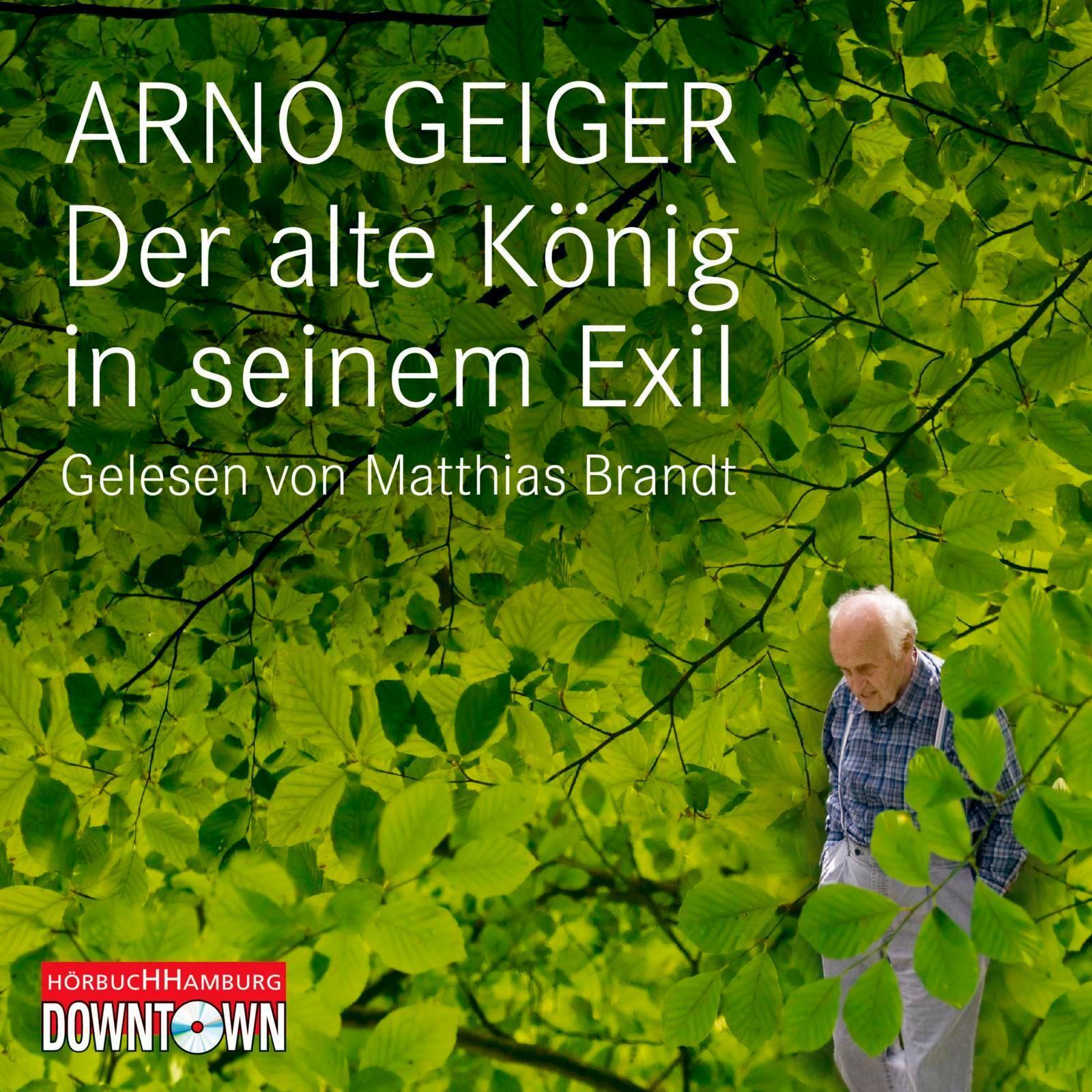 Thumbnail - Der Alte König In Seinem Exil Arno Geiger Audio-cd 4 Audio-cds Deutsch