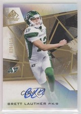2021 SP Game Used Edition CFL Gold 26/115 Brett Lauther #A-BR Auto 0f5t