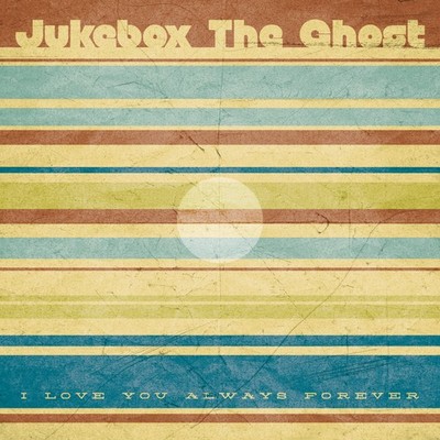 Jukebox the Ghost I Love You Always Forever - 7'' Records & LPs New