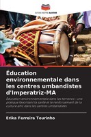 Erika Ferreira Tourinho | ÉDucation Environnementale Dans Les Centres...