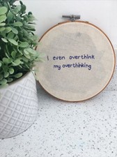 Handgefertigter Stickrahmen einzigartige Designs "Ich &uuml;berdenke sogar mein &Uuml;berdenken, 6"