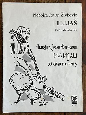 ILIJAS für Marimba solo   Solo-Marimba von Nebojsa Jovan Zivkovic