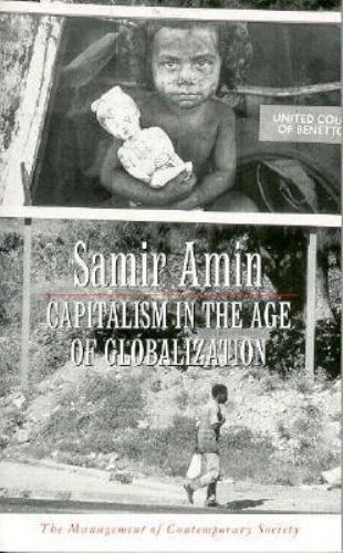 Capitalism in the Age of Globalization: The Management of Contemporary Society