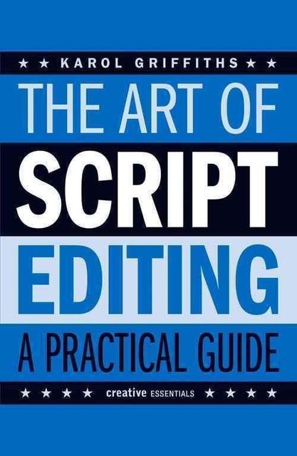 The Art of Script Editing: A Practical Guide to Script Developme - Image 3