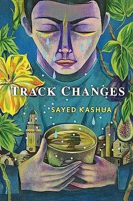 Track Changes - Paperback, by Kashua Sayed - Very Good