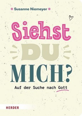 Siehst du mich? Auf der Suche nach Gott