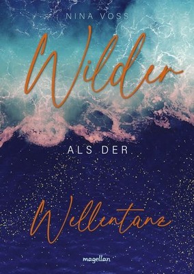 Wilder als der Wellentanz: Slow Burn-Romance mit Tiefgang, Herz und Charme Voss,