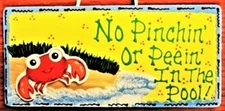 CRAB No Pinchin' Peein' POOL SIGN Beach Tiki Deck Backyard Patio Wall Plaque  