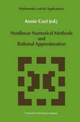 Nonlinear Numerical Methods and Rational Approximation by A. Cuyt (English) Pape
