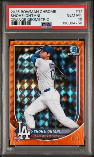 2025 Bowman Chrome Shohei Ohtani #17 Orange Geometric /25 PSA 10