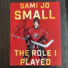 Sami Jo SMALL Signed 8x10 Photo TEAM CANADA HOCKEY OLYMPIC GOLD CHAMPION PROOF O