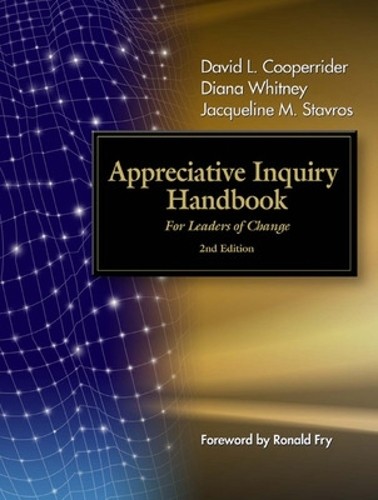 The Appreciative Inquiry Handbook. For Leaders of Change by D... - 9781576754931