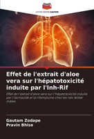 Gautam Zodape (U. A.) | Effet De L'extrait D'aloe Vera Sur L'héPatotoxicité...