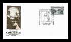 Dr Jim Stamps FDC Voyages Of Columbus 50c Recall of Columbus WCSE Show Cachets