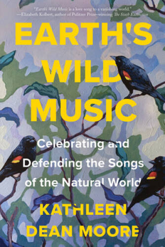Earths Wild Music Celebrating and Protecting Natures Songs