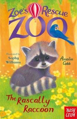 Zoe's Rescue Zoo: The Rascally Raccoon by Amelia Cobb: Used