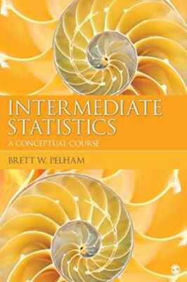 Intermediate Statistics: A - Hardcover, by Pelham Brett W. - Very Good