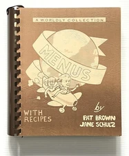 A Worldly Collection of Menus by Brown & Schulz SIGNED Cincinnati, OH SB 1985