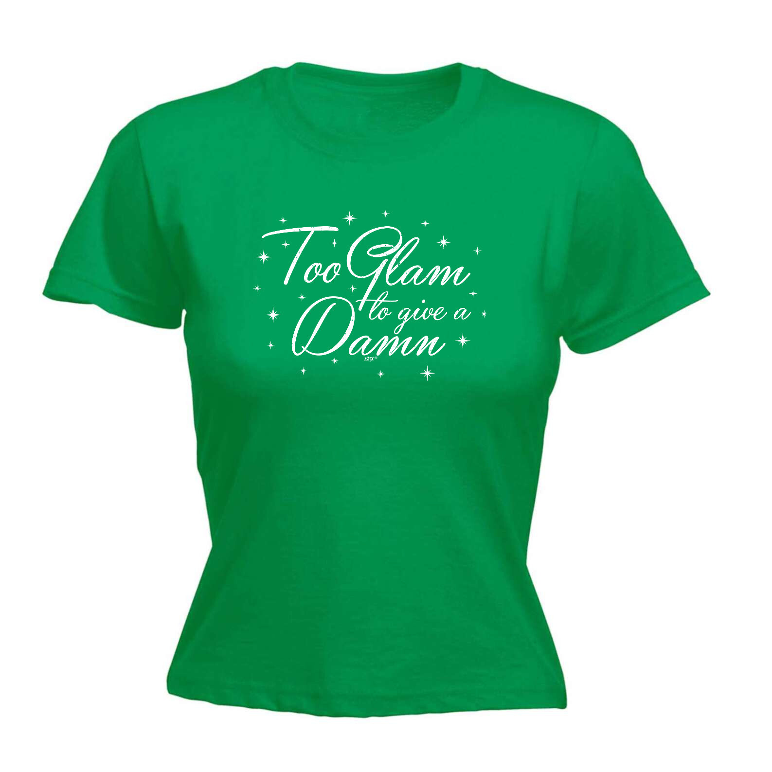 Too Glam To Give A Damn - Womens T Shirt Funny T-Shirt Novelty gift tshirt