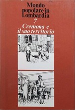 Libro - LEYDI Roberto (A cura di) - CREMONA E IL SUO TERRITORIO.