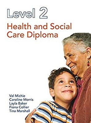Level 2 Health and Social Care Diploma Paperback Caroline, Michie