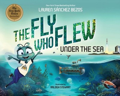 The Fly Who Flew Under the Sea by Lauren Sánchez HARDBACK 9781685552015
