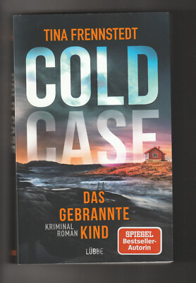 +++ TINA FRENNSTEDT +++ COLD CASE - DAS GEBRANNTE KIND +++ T