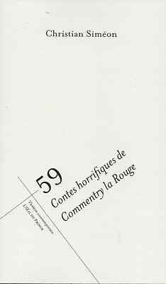 THEATER / 59 HORROR COMMENTRY LA ROUGE - C. SIMEON -2020- NEU